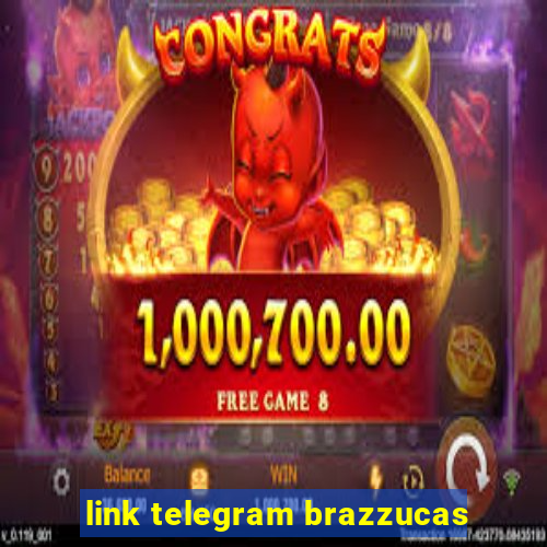 link telegram brazzucas